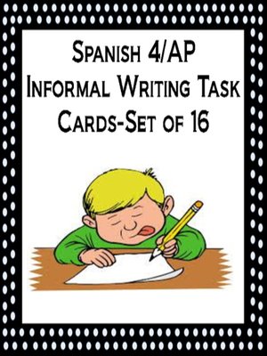 cover image of Spanish 4-AP Informal Writing Task Cards-Set 16